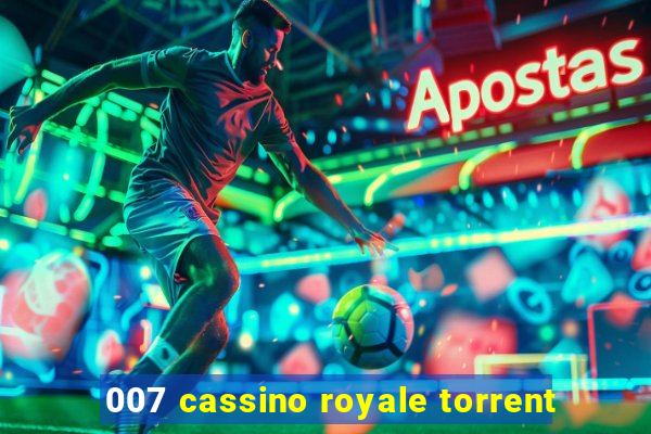 007 cassino royale torrent